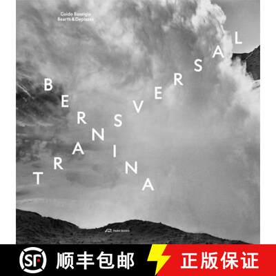 【3-4周达】精装 Bernina transversal. Guido Baselgia - Bearth und Deplazes : Architecture and Photogra... [9783038602378]