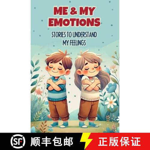 【3-4周达】Me & My Emotions: Stories to Understand My Feelings: Inspiring stories to help children un... [9781915270757]