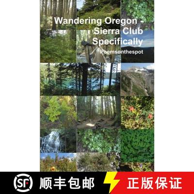 【3-4周达】Wandering Oregon - Sierra Club Specifically [9781312449527]