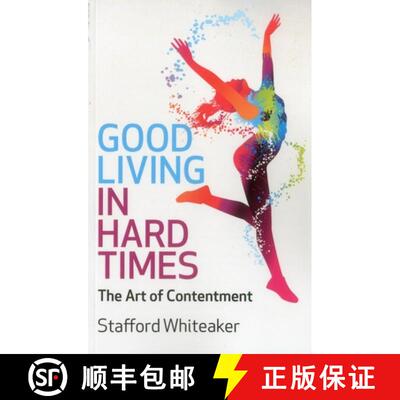 【3-4周达】Good Living in Hard Times: The Art of Contentment [9781780993164]