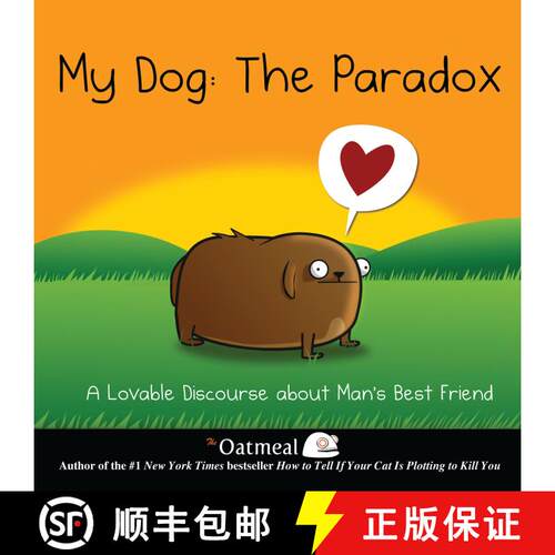 【3-4周达】精装 My Dog: The Paradox: A Lovable Discourse about Man's Best Friend Volume 3 [9781449437527]