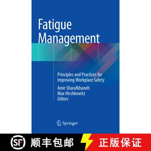 【3-4周达】Fatigue Management: Principles and Practices for Improving Workplace Safety [9781493993413]
