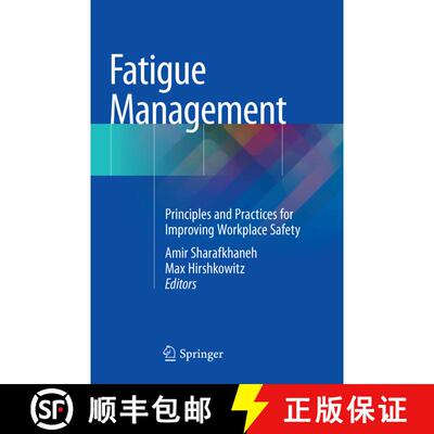 【3-4周达】Fatigue Management: Principles and Practices for Improving Workplace Safety [9781493993413]