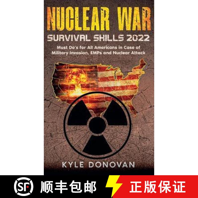 【2-3周达】Nuclear War Survival Skills 2022: Must Do's for All Americans in Case of Military Invasion... [9781649920454]