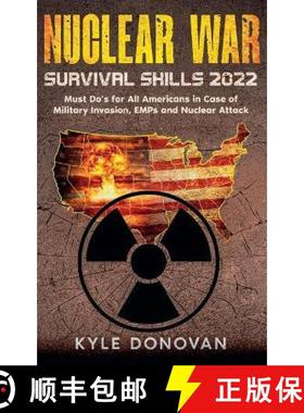 【3-4周达】Nuclear War Survival Skills 2022: Must Do's for All Americans in Case of Military Invasion... [9781649920454]