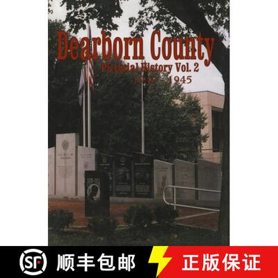 【3-4周达】精装 Dearborn Co, IN : Pictorial History Volume 2, 1940-1945 [9781563116353]
