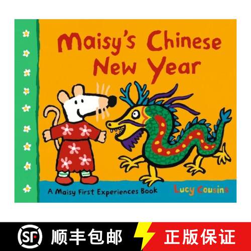 【3-4周达】Maisy's Chinese New Year: Learn about one of the world’s biggest festivals with Maisy as ... [9781406399868]