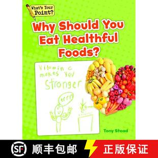 预订 Why Should You Eat Healthful Foods? [9781625218247]