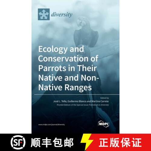 【3-4周达】精装 Ecology and Conservation of Parrots in Their Native and Non-Native Ranges [9783036550091]