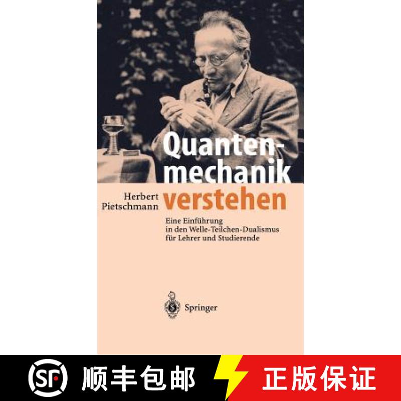 【3-4周达】Quantenmechanik Verstehen: Eine Einf Hrung in Den Welle-Teilchen-Dualismus Fur Lehrer Und ... [9783540429777]