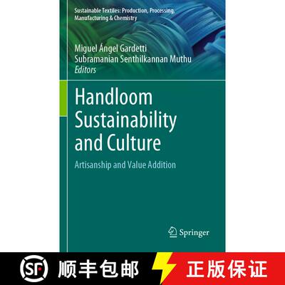 【3-4周达】Handloom Sustainability and Culture : Artisanship and Value Addition [9789811652745]