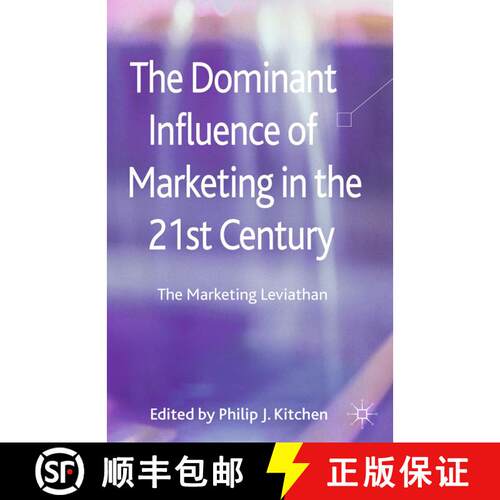 【3-4周达】The Dominant Influence of Marketing in the 21st Century : The Marketing Leviathan (1st ed.... [9781349334001]
