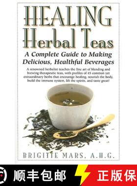 【3-4周达】Healing Herbal Teas : A Complete Guide to Making Delicious, Healthful Beverages [9781591201106]