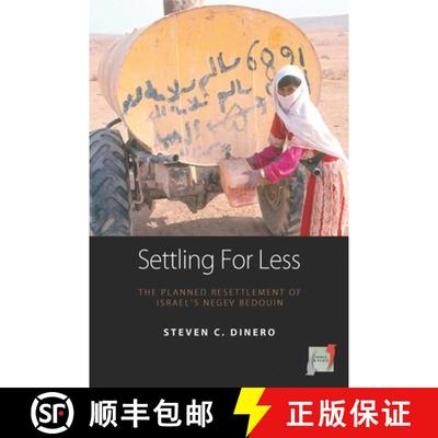 【3-4周达】Settling for Less: The Planned Resettlement of Israel's Negev Bedouin [9781800737365]