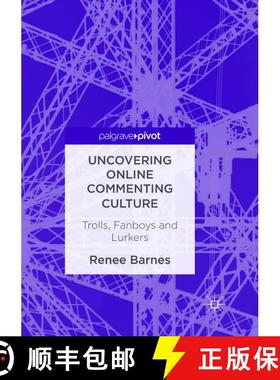 【3-4周达】Uncovering Online Commenting Culture : Trolls, Fanboys and Lurkers (Softcover reprint of t... [9783319889078]