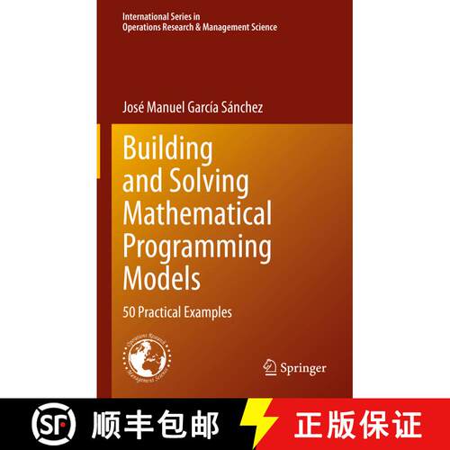【3-4周达】精装 Building and Solving Mathematical Programming Models : 50 Practical Examples [9783030976255]