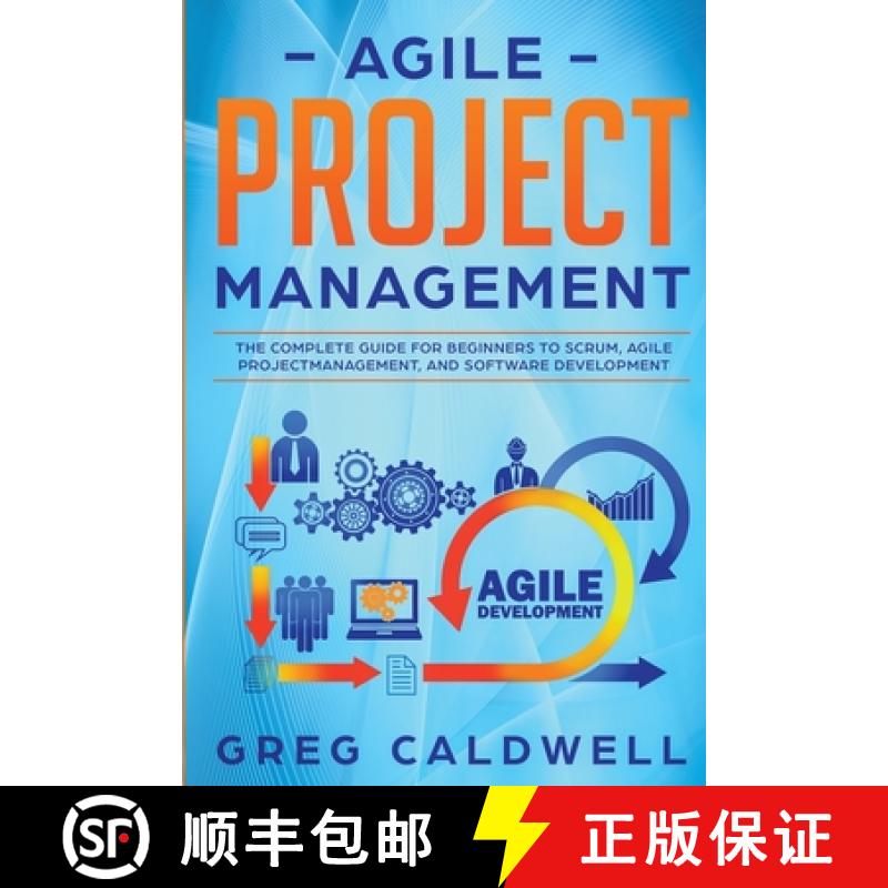 【3-4周达】Agile Project Management: The Complete Guide for Beginners to Scrum, Agile Project Managem... [9781951754334]