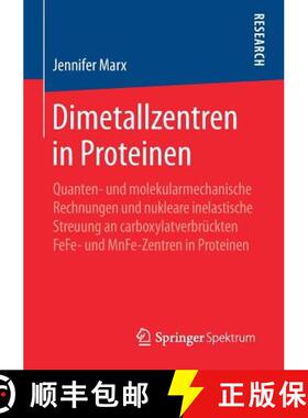 【3-4周达】Dimetallzentren in Proteinen: Quanten- und molekularmechanische Rechnungen und nukleare in... [9783658208066]