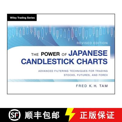 【3-4周达】The Power Of Japanese Candlestick Charts: Advanced Filtering Techniques For Trading Stocks... [9781118732922]