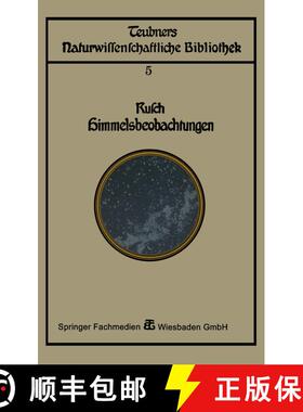 【3-4周达】Himmelsbeobachtung Mit Blossem Auge: Zugleich Eine Einleitung in Die Methoden Und Ergebnis... [9783663153573]