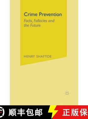 预订 Crime Prevention: Facts, Fallacies and the Future [9780333921289]