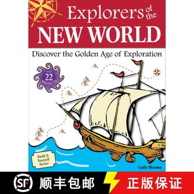 【3-4周达】Explorers of the New World: Discover the Golden Age of Exploration with 25 Projects [9781936313440]