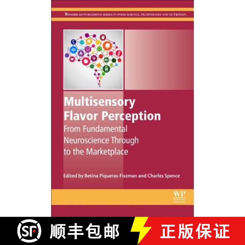 【3-4周达】Multisensory Flavor Perception: From Fundamental Neuroscience Through to the Marketplace [9780081003503]