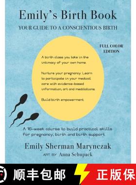 预订 Emily's Birth Book: Your Guide to a Conscientious Birth [9798218307486]