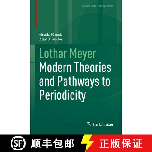 【3-4周达】精装 Lothar Meyer: Modern Theories and Pathways to Periodicity [9783030783419]