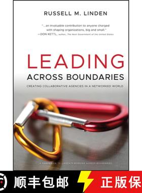 【3-4周达】Leading Across Boundaries: Creating Collaborative Agencies In A Networked World [Wiley经管] [9780470396773]