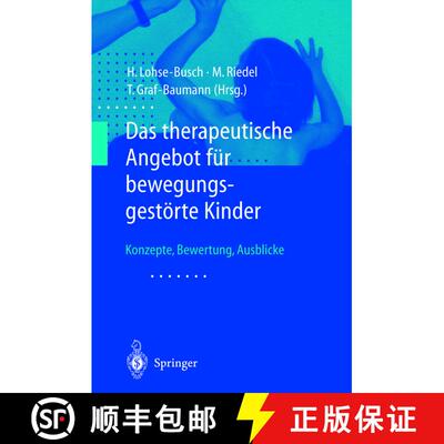 【3-4周达】Das therapeutische Angebot für bewegungsgestörte Kinder : Konzepte, Bewertungen, Ausblicke [9783540679172]
