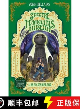 【3-4周达】Spectre From the Magician's Museum - The House With a Clock in Its Walls 7 [9781848128224]