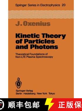 【3-4周达】Kinetic Theory of Particles and Photons : Theoretical Foundations of Non-LTE Plasma Spectr... [9783642707308]