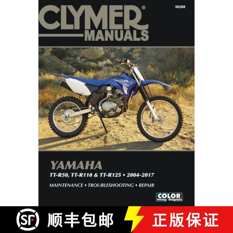 【3-4周达】Yamaha Tt-R50, Tt-R110 & Tt-R125, 2004-2017 Clymer Manual: Maintenance * Troubleshooting *... [9781620922910]