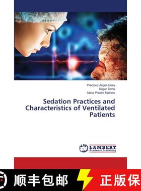 预订 Sedation Practices and Characteristics of Ventilated Patients [9786200786944]