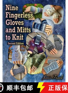 【3-4周达】Nine Fingerless Gloves and Mitts to Knit [9781998198542]