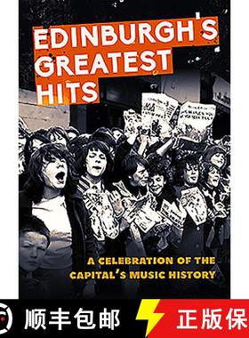 【3-4周达】Edinburgh's Greatest Hits: A Celebration of the Capital's Music History [9781846975325]