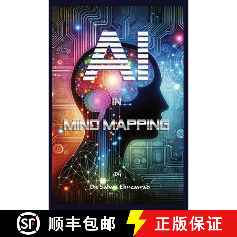 【2-3周达】AI in Mind Mapping: Revolutionizing Thought Organization [9798869325563]