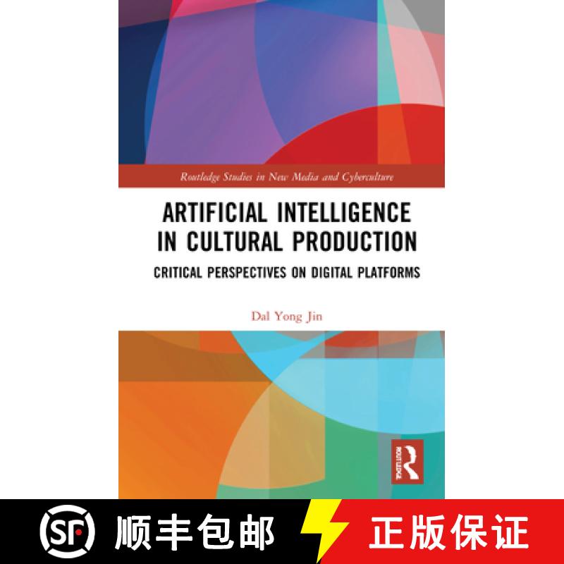 【3-4周达】Artificial Intelligence in Cultural Production: Critical Perspectives on Digital Platforms [9780367758448]