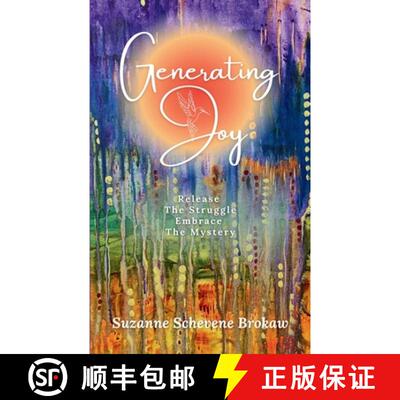 【3-4周达】Generating Joy : Release the Struggle, Embrace the Mystery [9798987021927]