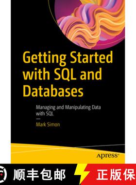 【3-4周达】Getting Started with SQL and Databases : Managing and Manipulating Data with SQL [9781484294925]
