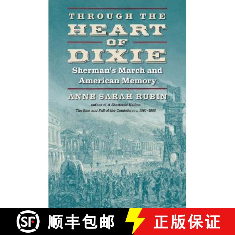 【3-4周达】Through the Heart of Dixie: Sherman's March and American Memory [9781469633404]
