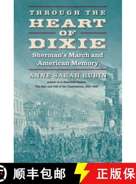预订 Through the Heart of Dixie: Sherman's March and American Memory [9781469633404]
