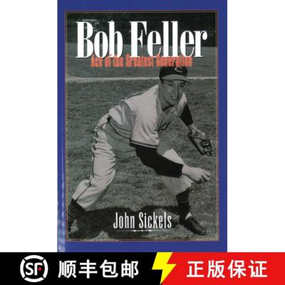【3-4周达】Bob Feller: Ace of the Greatest Generation [9781574887075]