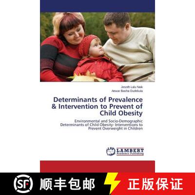 预订 Determinants of Prevalence & Intervention to Prevent of Child Obesity [9783846551615]