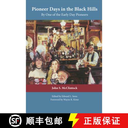 【3-4周达】Pioneer Days in the Black Hills – Accurate History and Facts Related by One of the Early ... [9780806131917]
