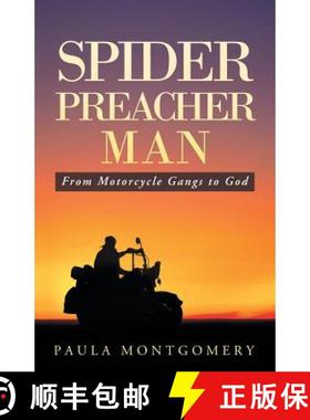 【3-4周达】Spider Preacher Man: From Motorcycle Gangs to God [9781490829562]
