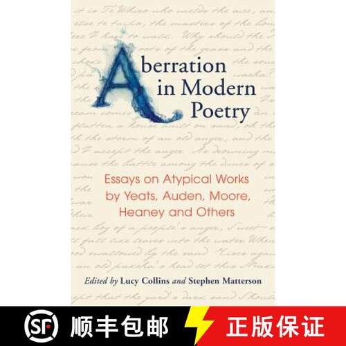 【3-4周达】Aberration in Modern Poetry : Essays on Atypical Works by Yeats, Auden, Moore, Heaney and ... [9780786462957]