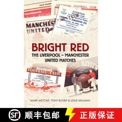 【3-4周达】Bright Red: The Liverpool-Manchester United Matches [9781445606231]