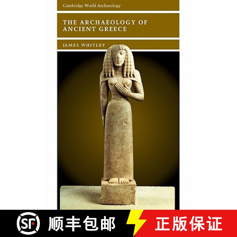 【3-4周达】Archaeology of Ancient Greece: - The Archaeology of Ancient Greece [9780521622059]